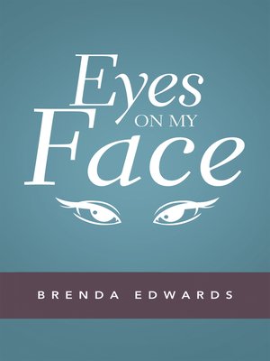 cover image of Eyes on My Face